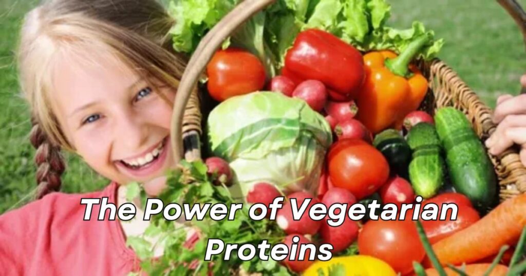 The Power of Vegetarian Proteins